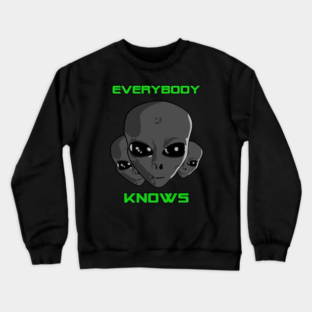 EveryBody Knows Crewneck Sweatshirt by MagicEyeOnly